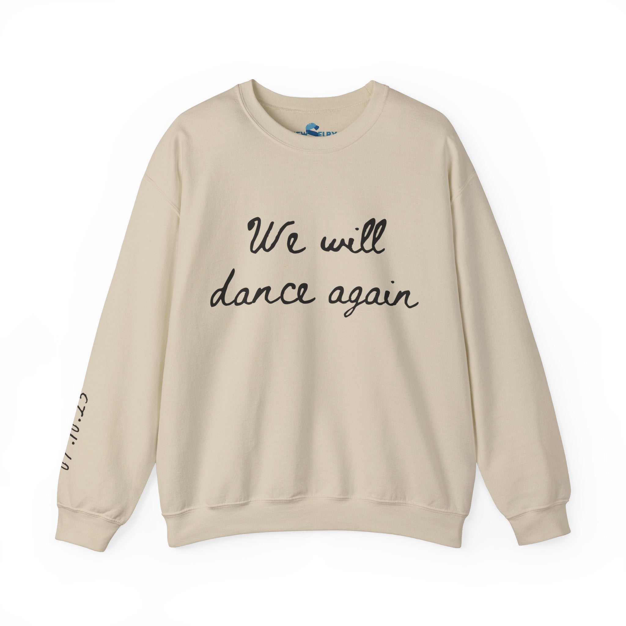 We Will Dance Again Sweatshirt with Sleeve Print