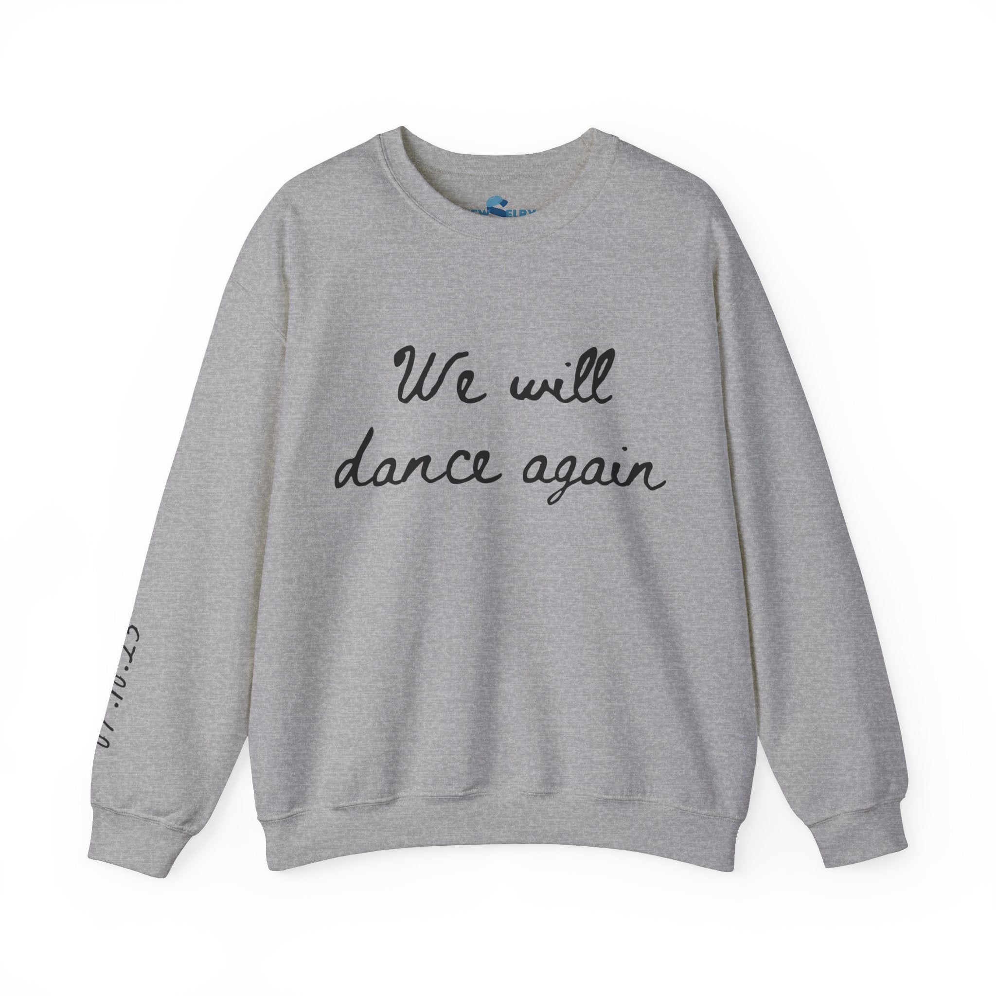 We Will Dance Again Sweatshirt with Sleeve Print