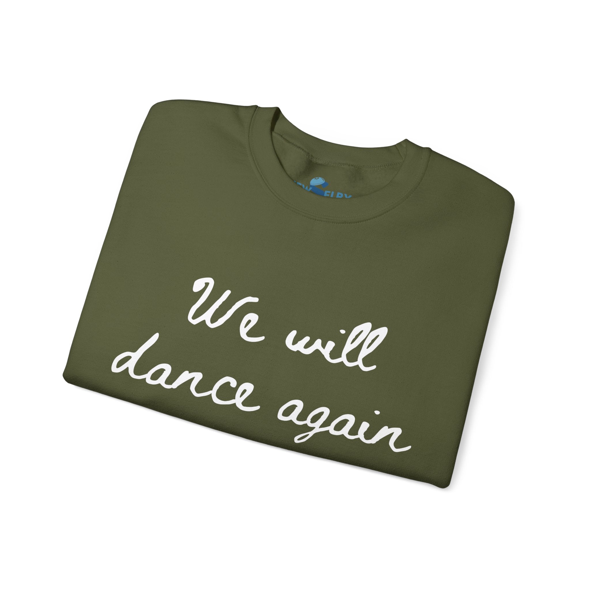 We Will Dance Again Sweatshirt with Sleeve Print