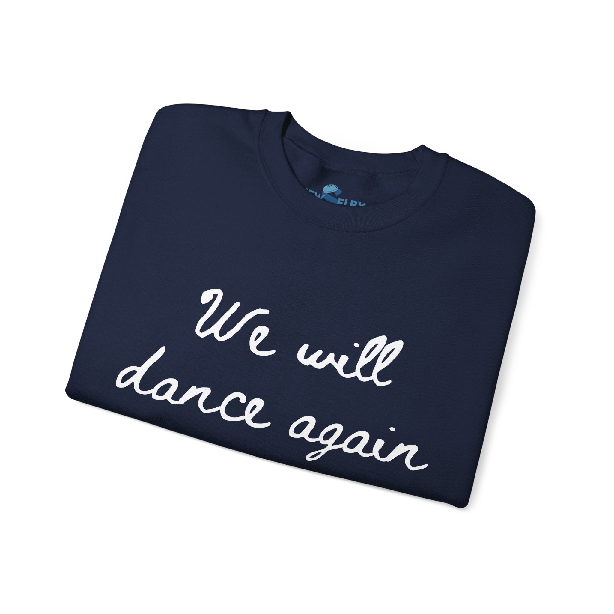 We Will Dance Again Sweatshirt with Sleeve Print