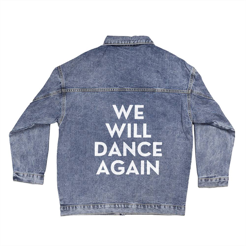 We Will Dance Again Denim Jecket