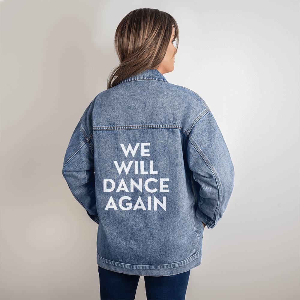 We Will Dance Again Denim Jecket